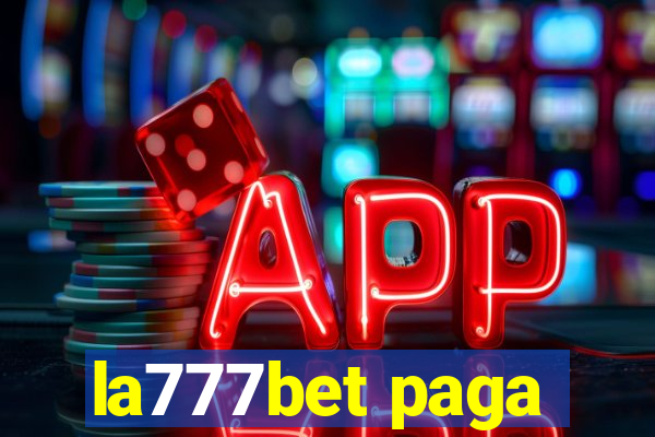 la777bet paga