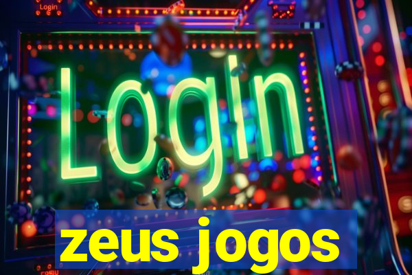 zeus jogos