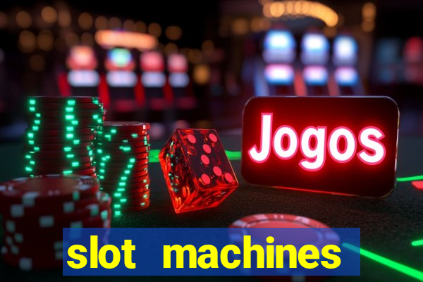 slot machines online gambling