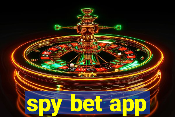 spy bet app