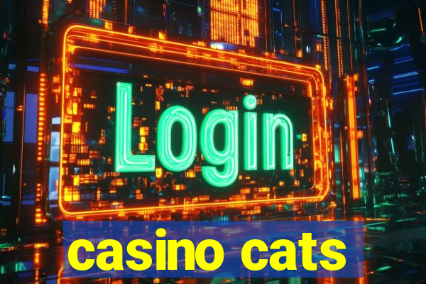 casino cats