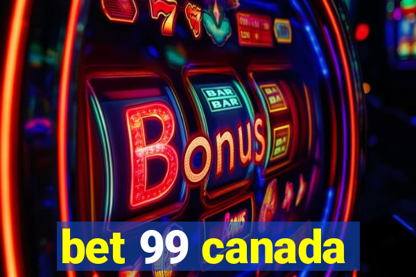 bet 99 canada