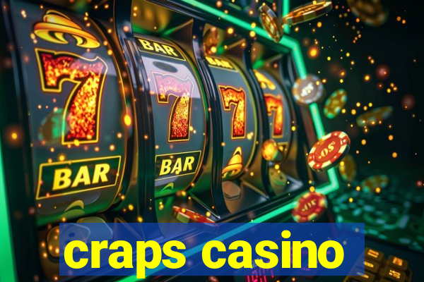 craps casino