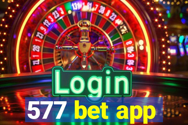 577 bet app