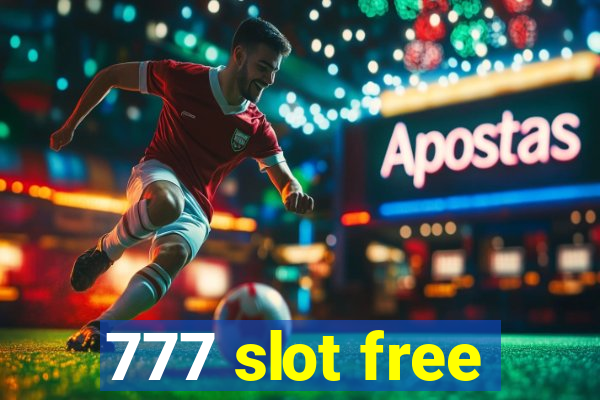 777 slot free