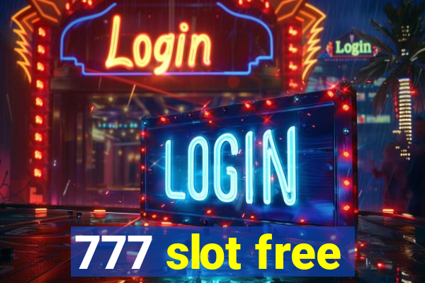 777 slot free