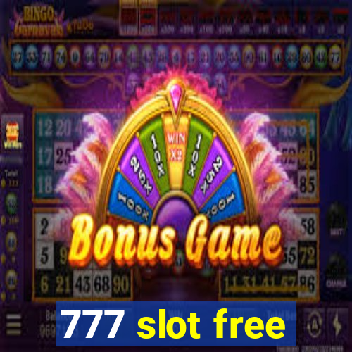 777 slot free