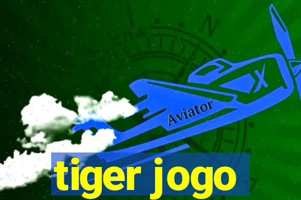 tiger jogo