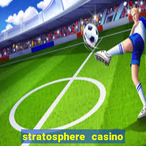 stratosphere casino hotel tower