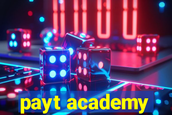 payt academy