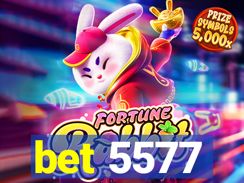 bet 5577