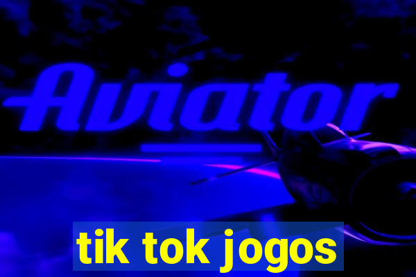 tik tok jogos