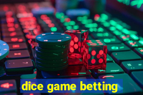 dice game betting