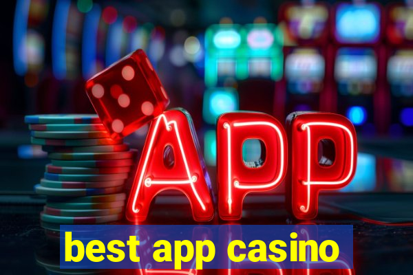 best app casino