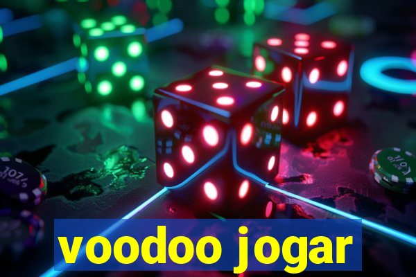 voodoo jogar