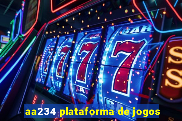 aa234 plataforma de jogos