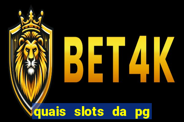 quais slots da pg est?o pagando agora