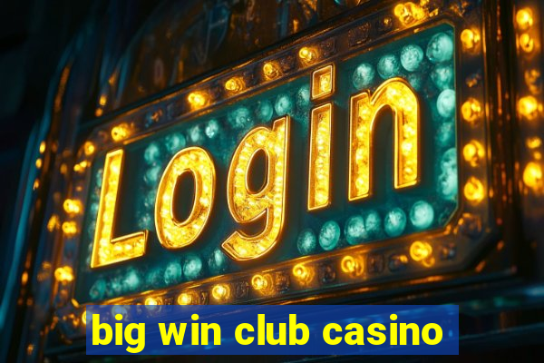 big win club casino