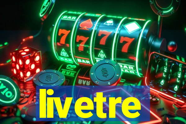 livetre