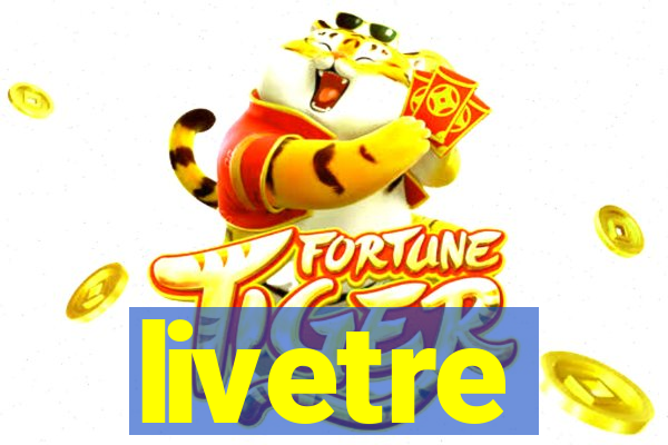 livetre