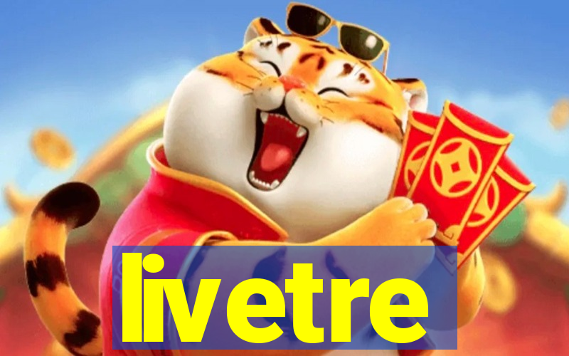 livetre