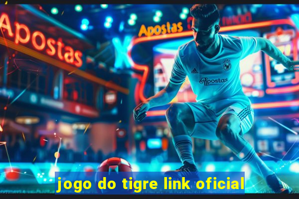 jogo do tigre link oficial