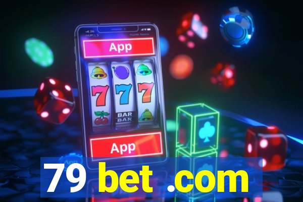 79 bet .com