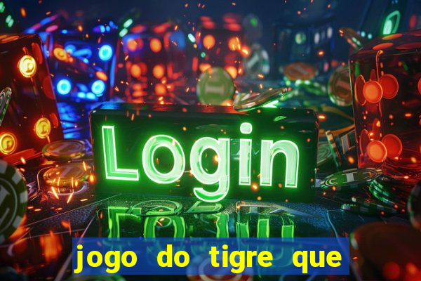 jogo do tigre que realmente paga