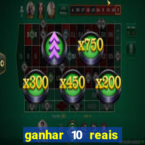 ganhar 10 reais agora no pix