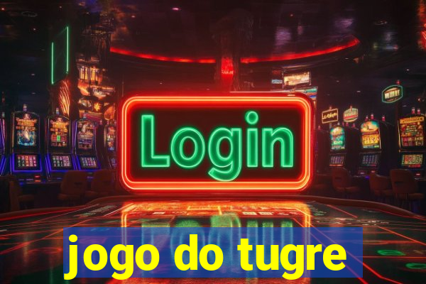 jogo do tugre