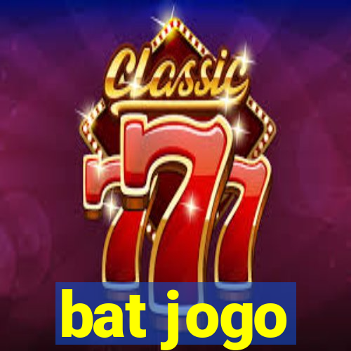 bat jogo