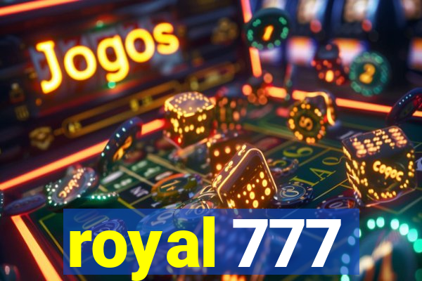 royal 777