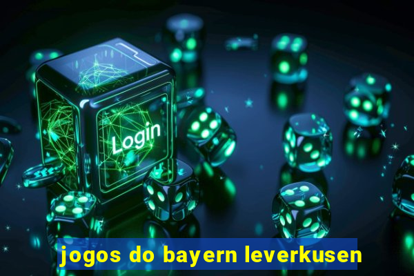 jogos do bayern leverkusen