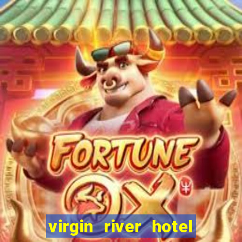 virgin river hotel and casino