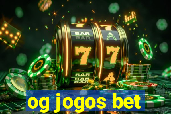 og jogos bet