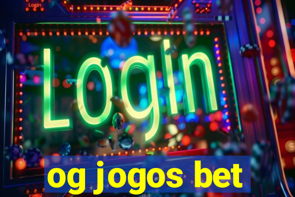 og jogos bet