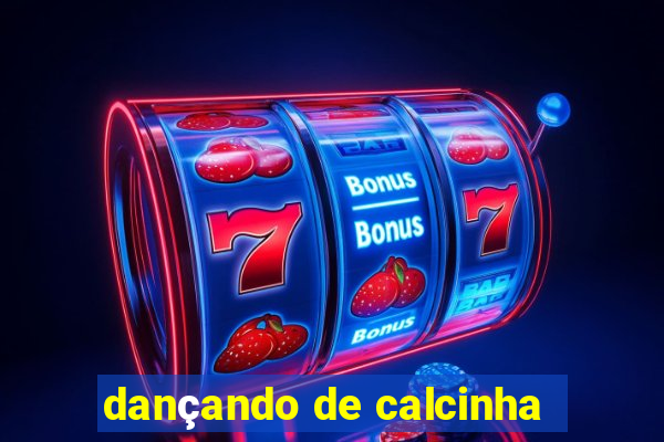 dançando de calcinha