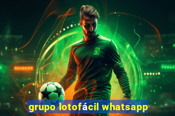 grupo lotofácil whatsapp