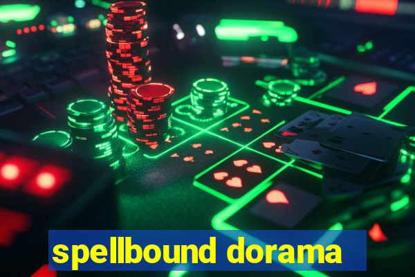 spellbound dorama