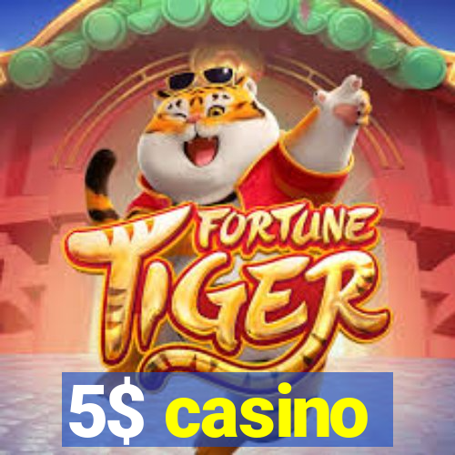 5$ casino