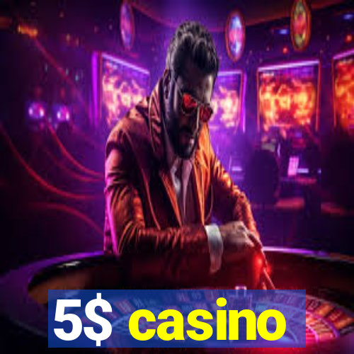 5$ casino