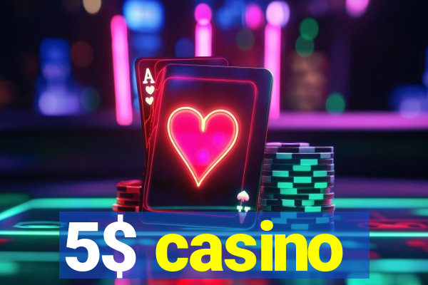 5$ casino