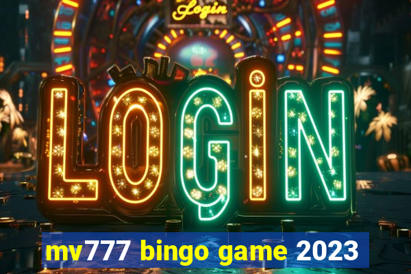 mv777 bingo game 2023