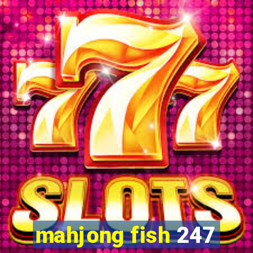 mahjong fish 247