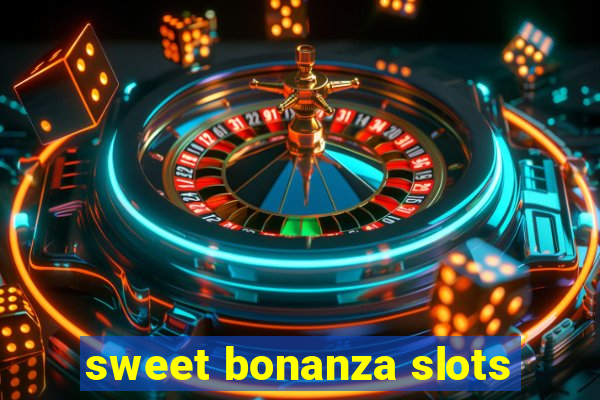 sweet bonanza slots