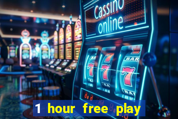 1 hour free play online casinos