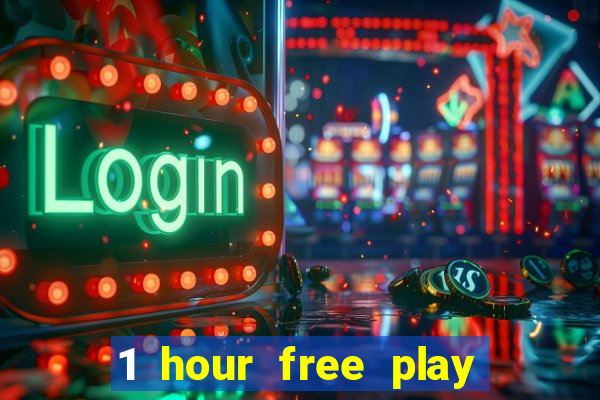 1 hour free play online casinos