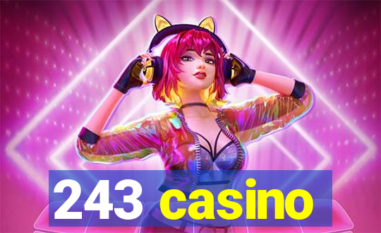 243 casino