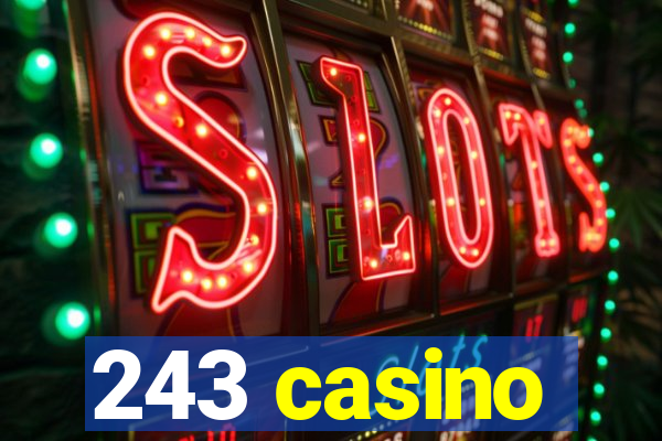 243 casino