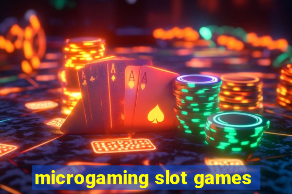 microgaming slot games